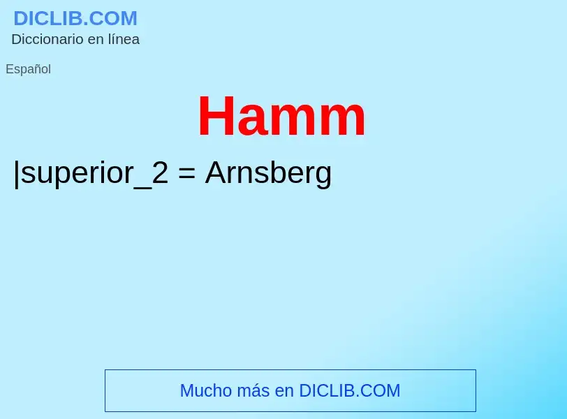 ¿Qué es Hamm? - significado y definición