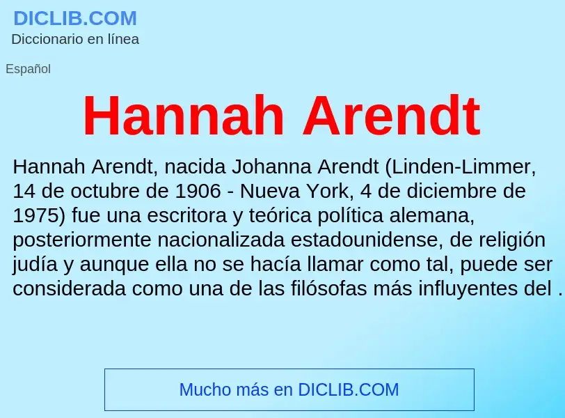 ¿Qué es Hannah Arendt? - significado y definición