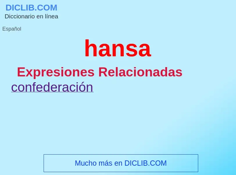 ¿Qué es hansa? - significado y definición