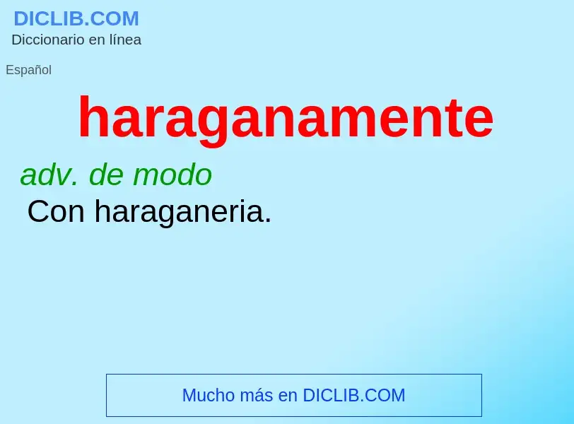 What is haraganamente - definition