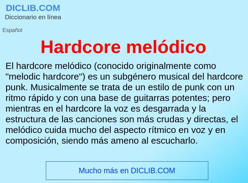 What is Hardcore melódico - definition