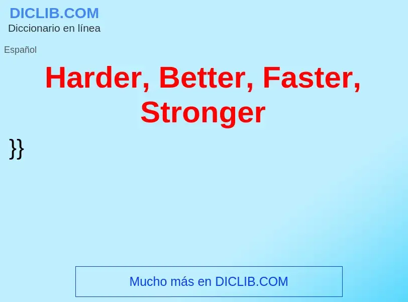 Что такое Harder, Better, Faster, Stronger - определение