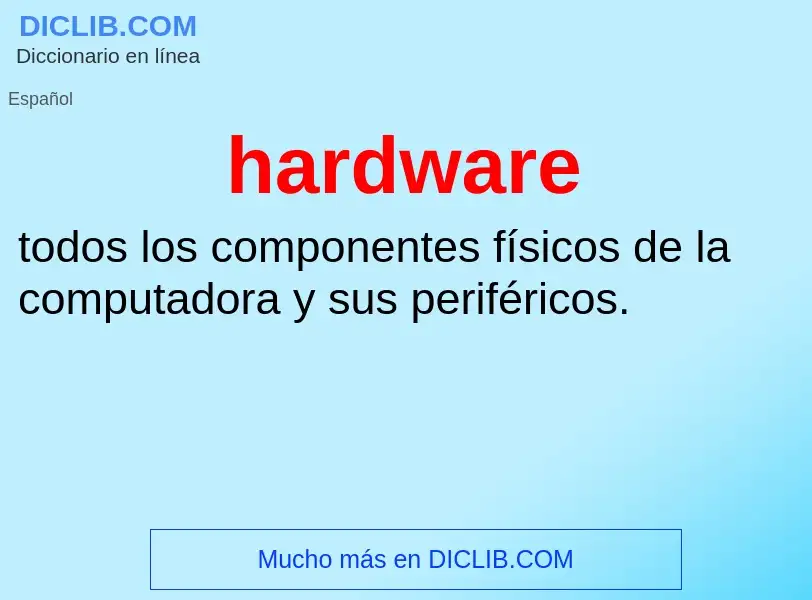 What is hardware - meaning and definition