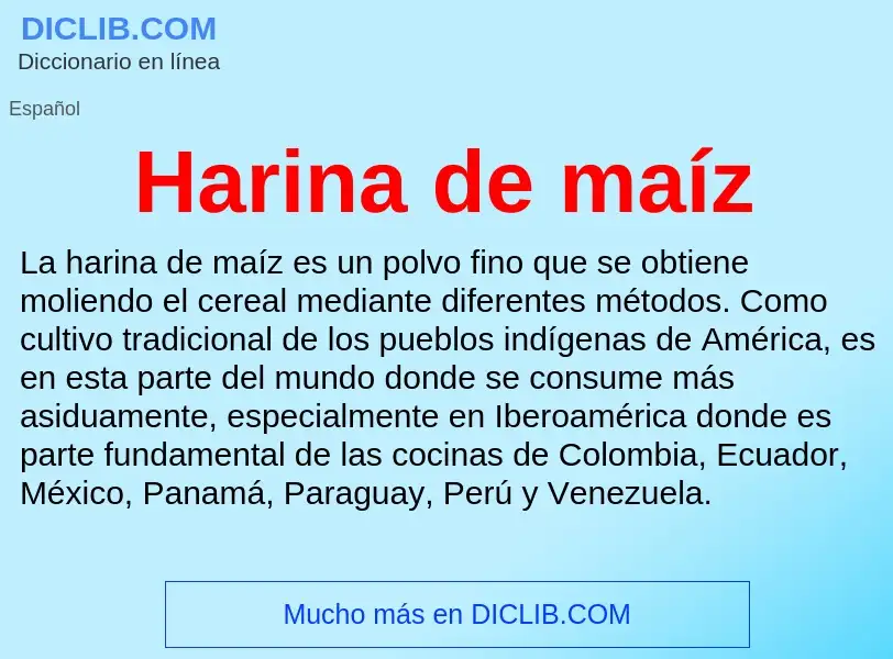 What is Harina de maíz - meaning and definition