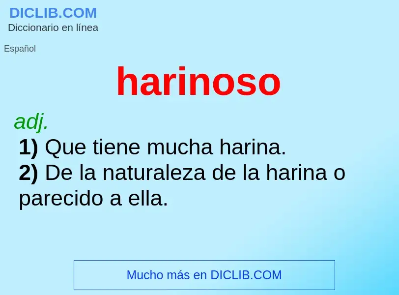 ¿Qué es harinoso? - significado y definición