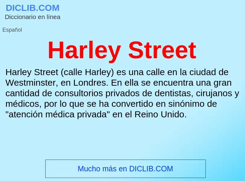 ¿Qué es Harley Street? - significado y definición