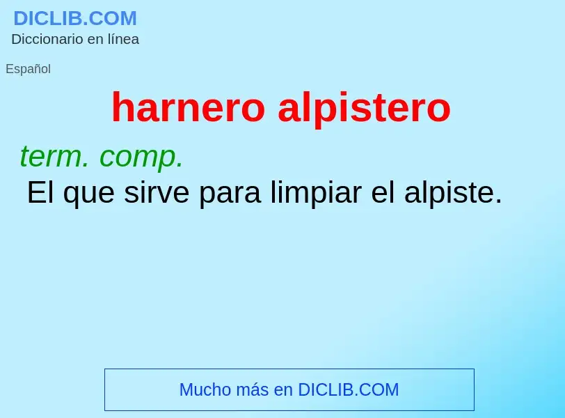 ¿Qué es harnero alpistero? - significado y definición