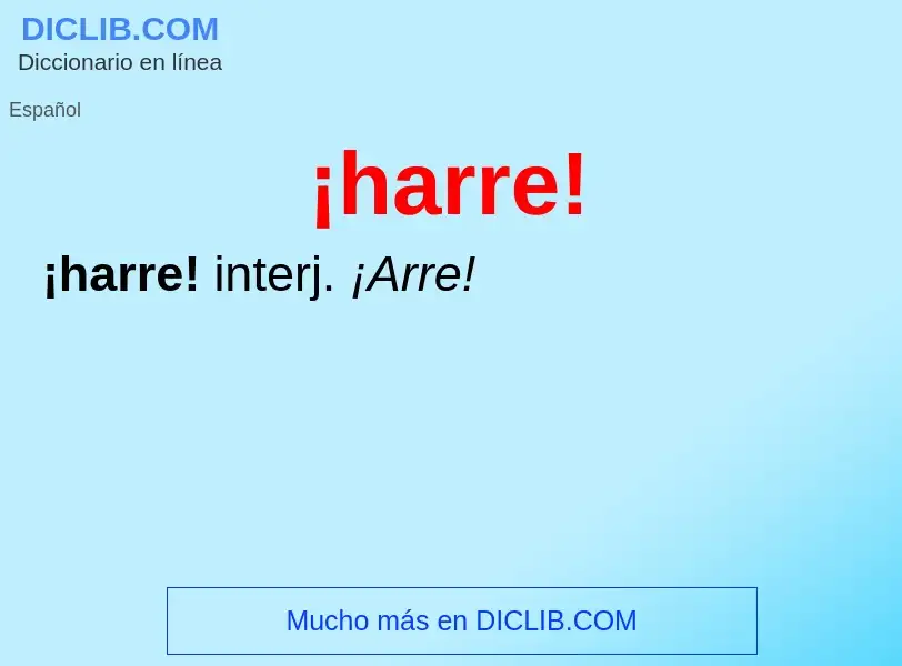 ¿Qué es ¡harre!? - significado y definición