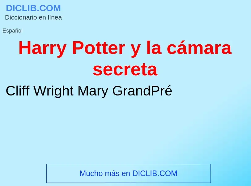 ¿Qué es Harry Potter y la cámara secreta? - significado y definición