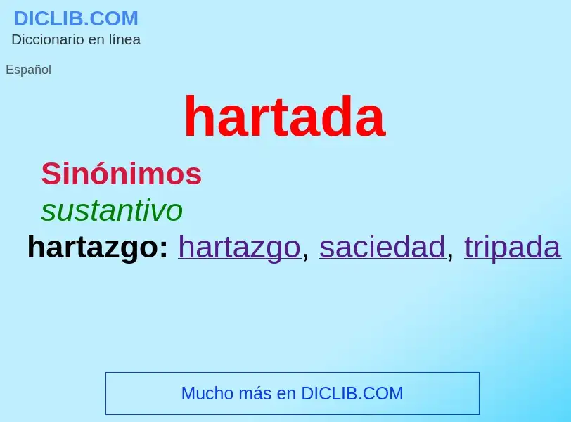 O que é hartada - definição, significado, conceito