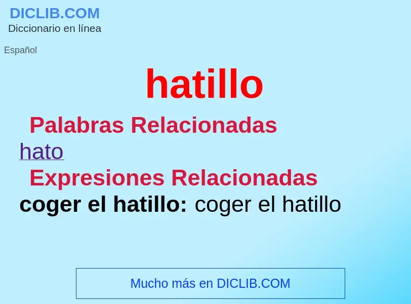 Wat is hatillo - definition