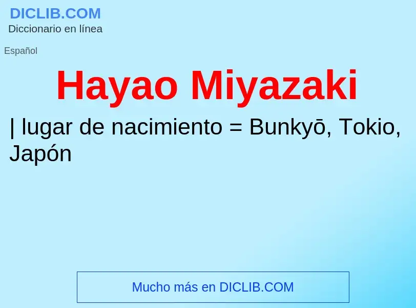 ¿Qué es Hayao Miyazaki? - significado y definición