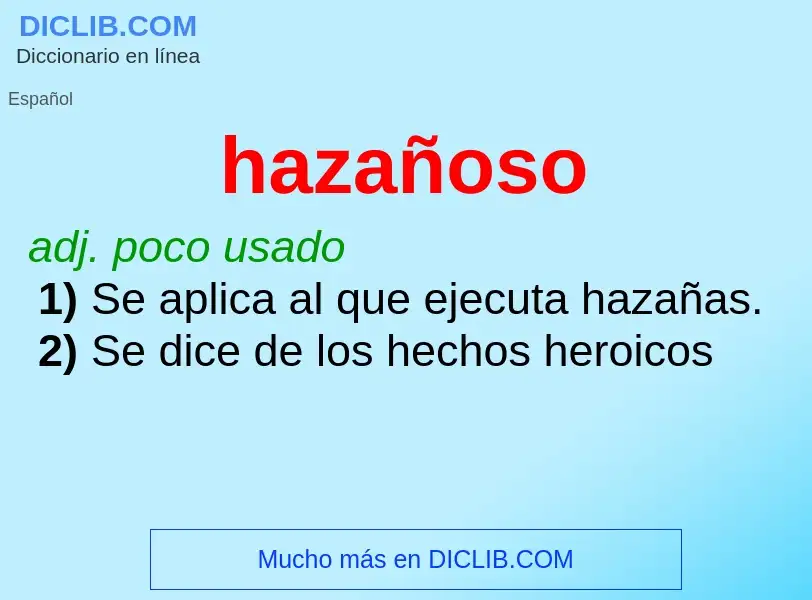 What is hazañoso - meaning and definition