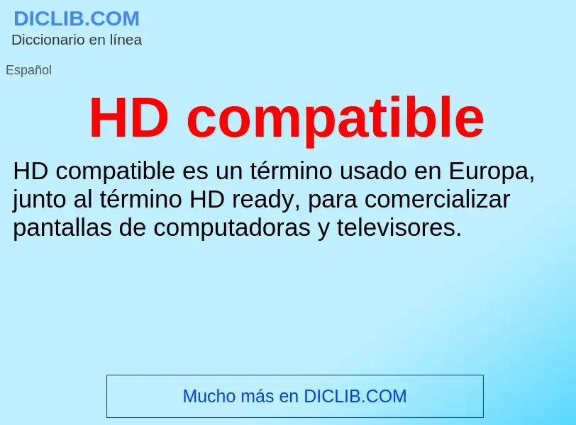 Что такое HD compatible - определение