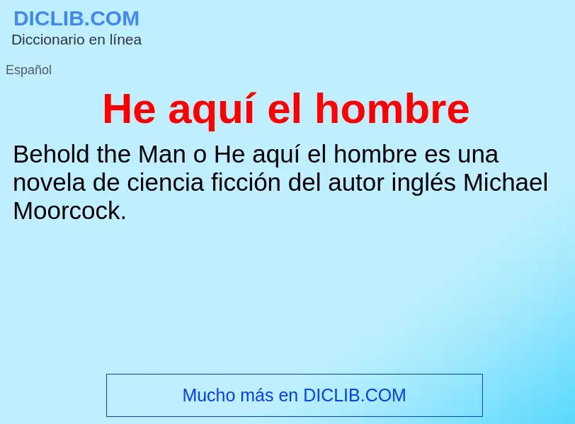 ¿Qué es He aquí el hombre? - significado y definición