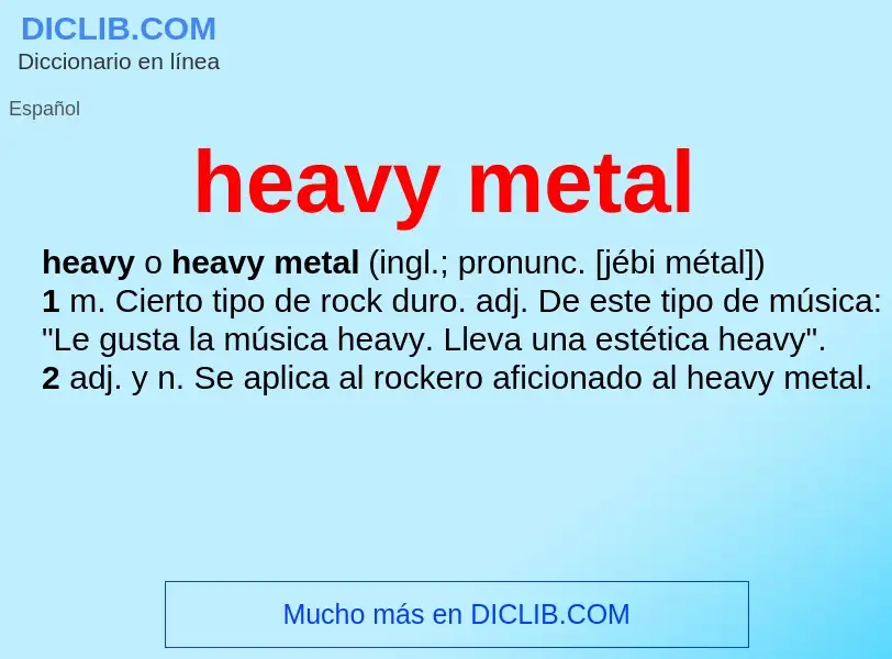 ¿Qué es heavy metal? - significado y definición