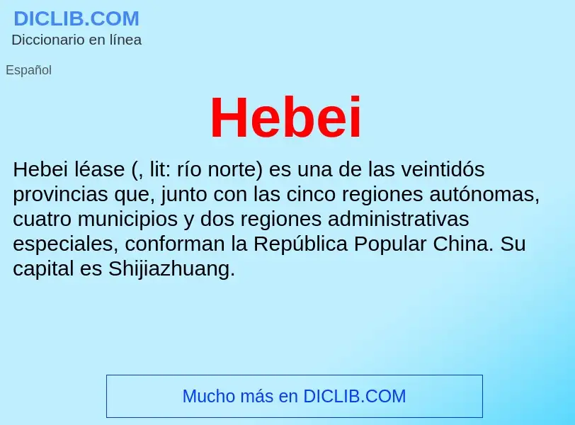 ¿Qué es Hebei? - significado y definición