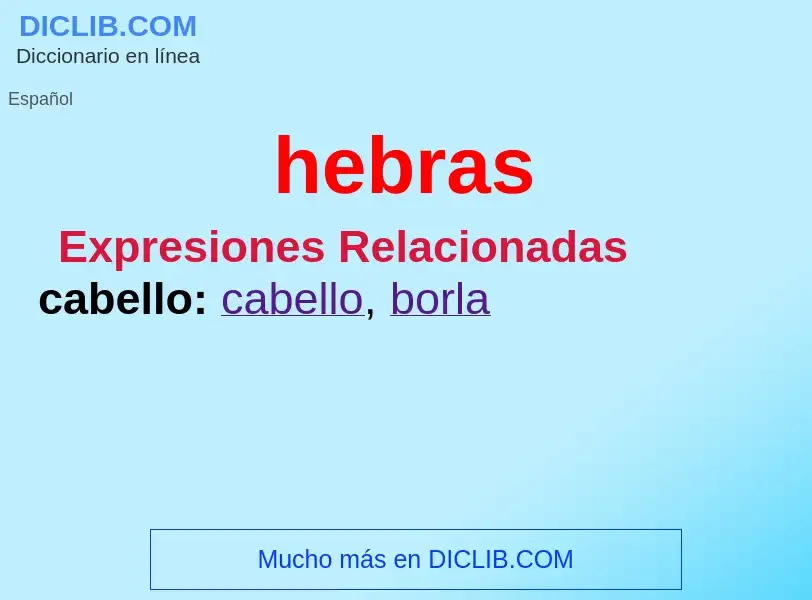 What is hebras - meaning and definition