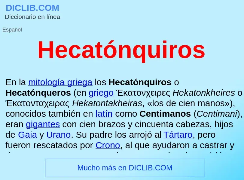 ¿Qué es Hecatónquiros ? - significado y definición