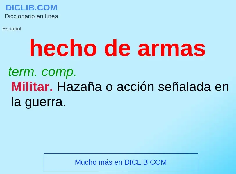 What is hecho de armas - meaning and definition