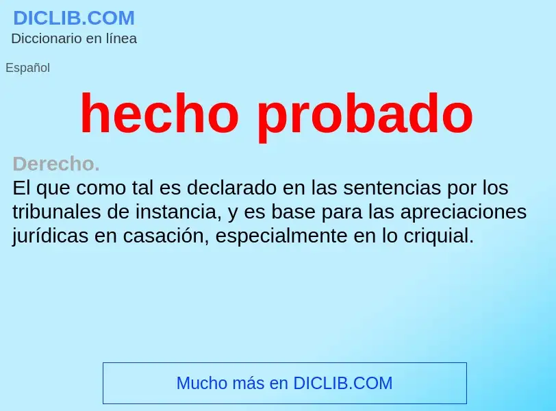 What is hecho probado - meaning and definition