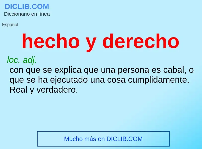 Wat is hecho y derecho - definition