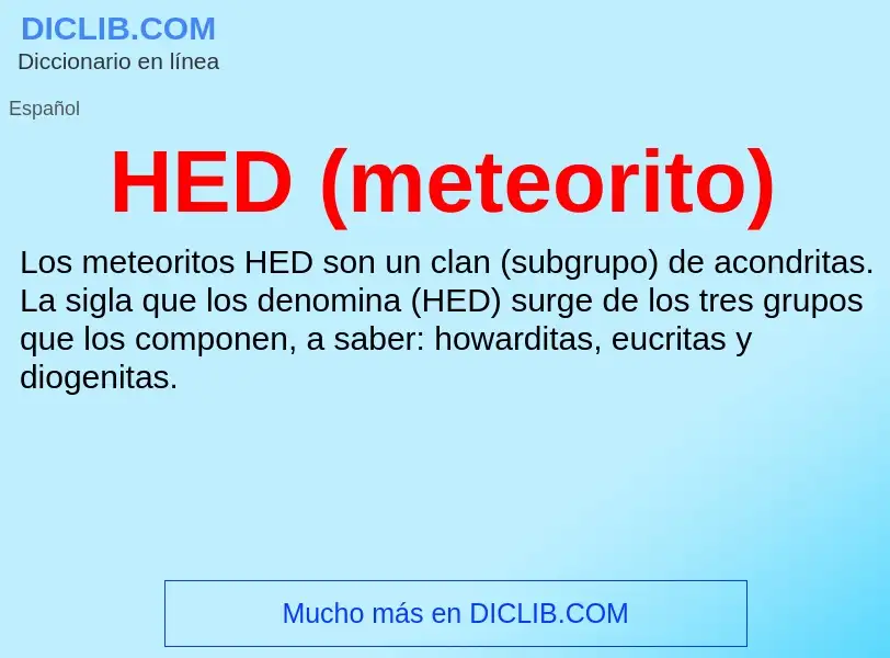 Что такое HED (meteorito) - определение