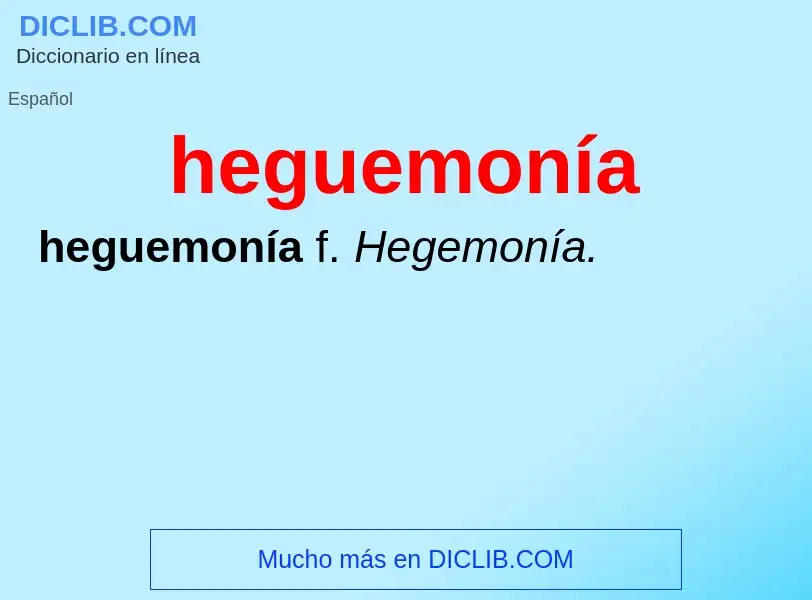 Что такое heguemonía - определение