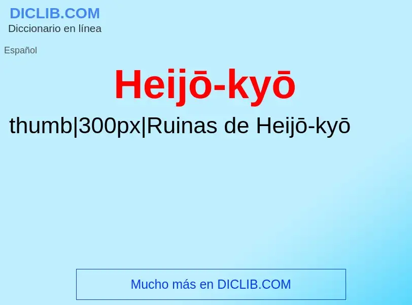 ¿Qué es Heijō-kyō? - significado y definición