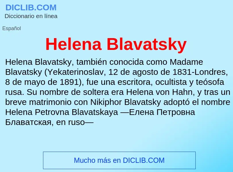 ¿Qué es Helena Blavatsky? - significado y definición