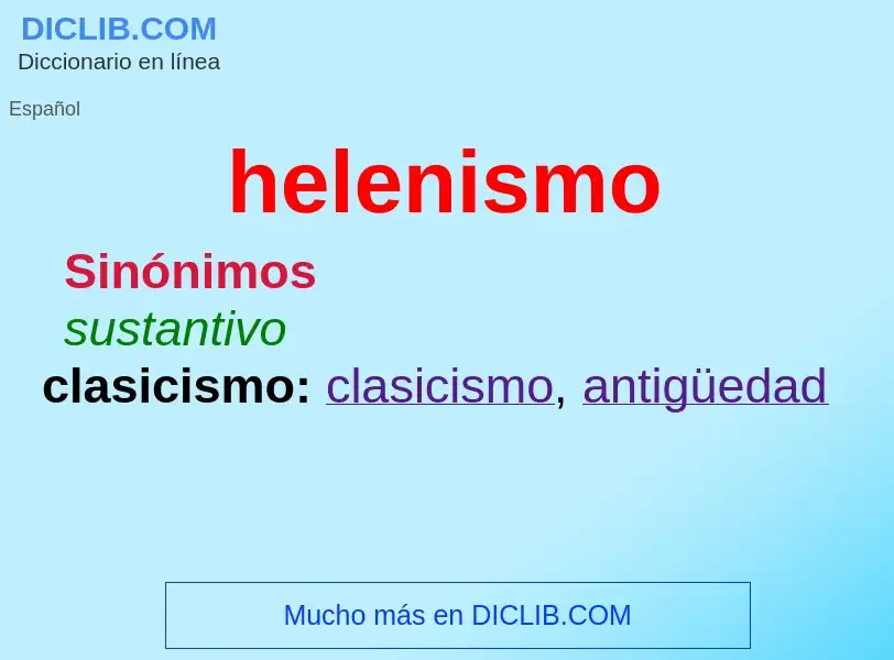 ¿Qué es helenismo? - significado y definición