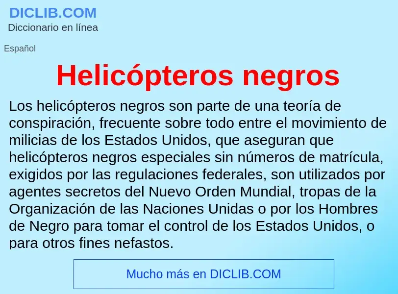 Что такое Helicópteros negros - определение