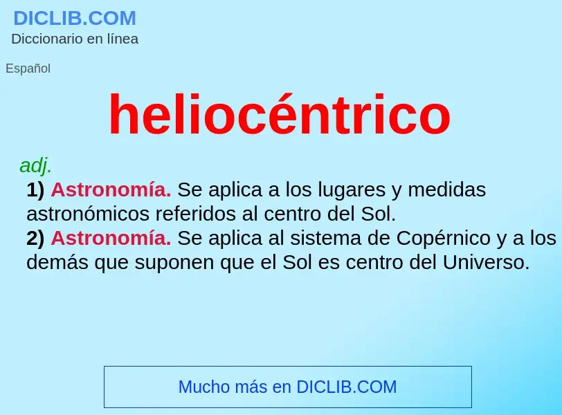 Что такое heliocéntrico - определение