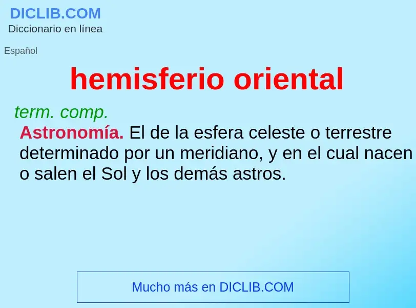 Wat is hemisferio oriental - definition