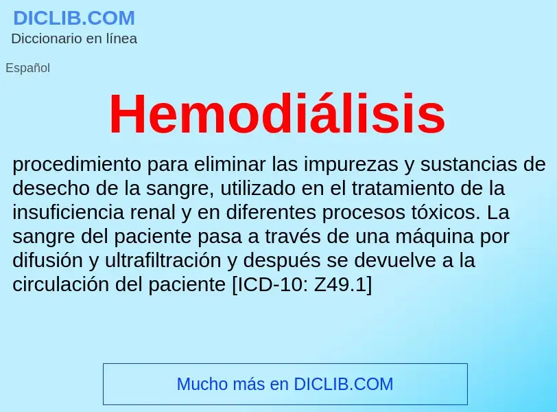 ¿Qué es Hemodiálisis? - significado y definición