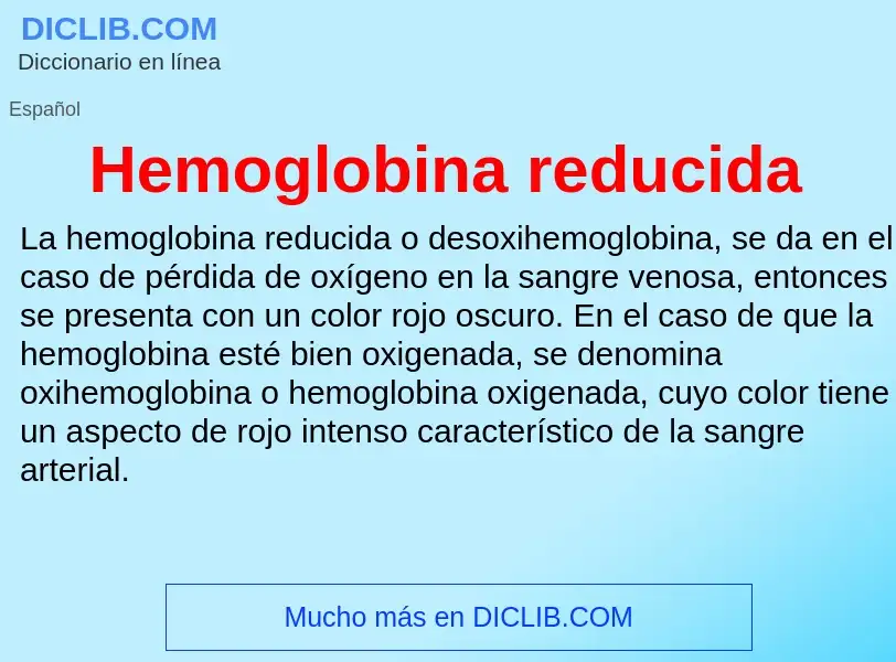 ¿Qué es Hemoglobina reducida? - significado y definición