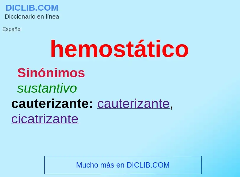 ¿Qué es hemostático? - significado y definición