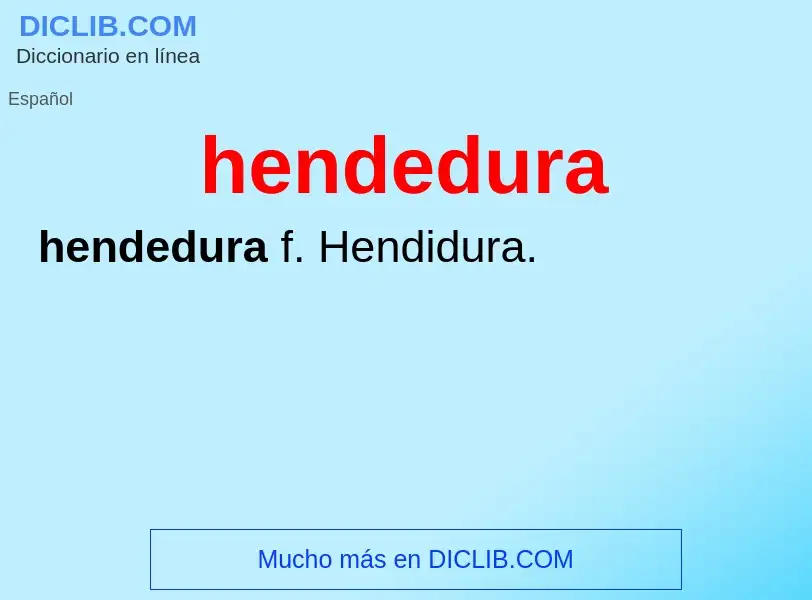 O que é hendedura - definição, significado, conceito