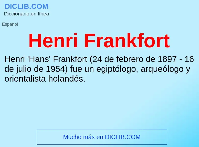 ¿Qué es Henri Frankfort? - significado y definición