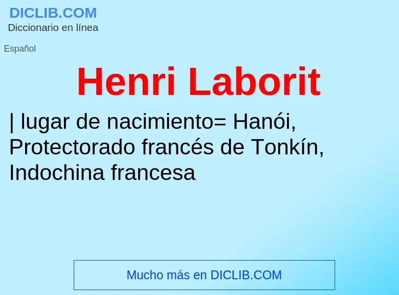 ¿Qué es Henri Laborit? - significado y definición