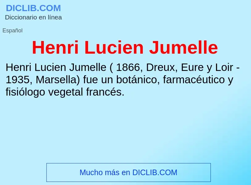 Что такое Henri Lucien Jumelle - определение