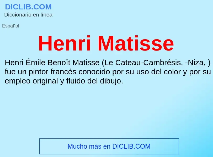 ¿Qué es Henri Matisse? - significado y definición