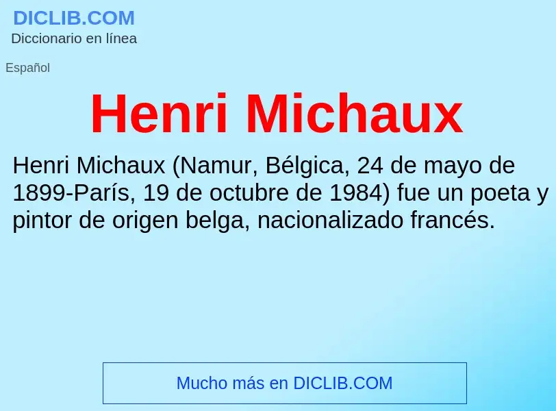 ¿Qué es Henri Michaux? - significado y definición