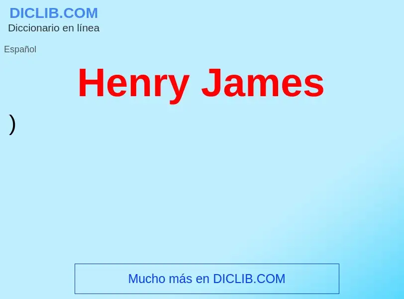 What is Henry James - definition