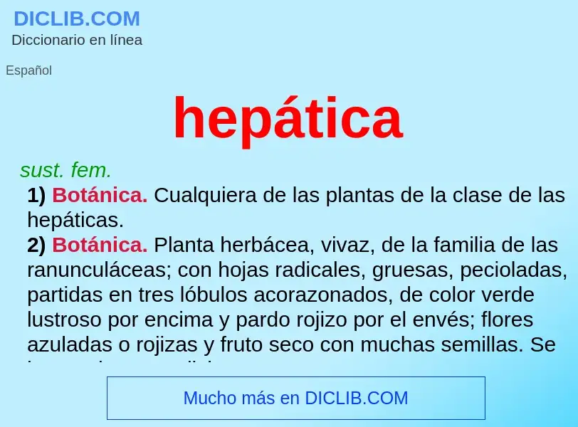 ¿Qué es hepática? - significado y definición