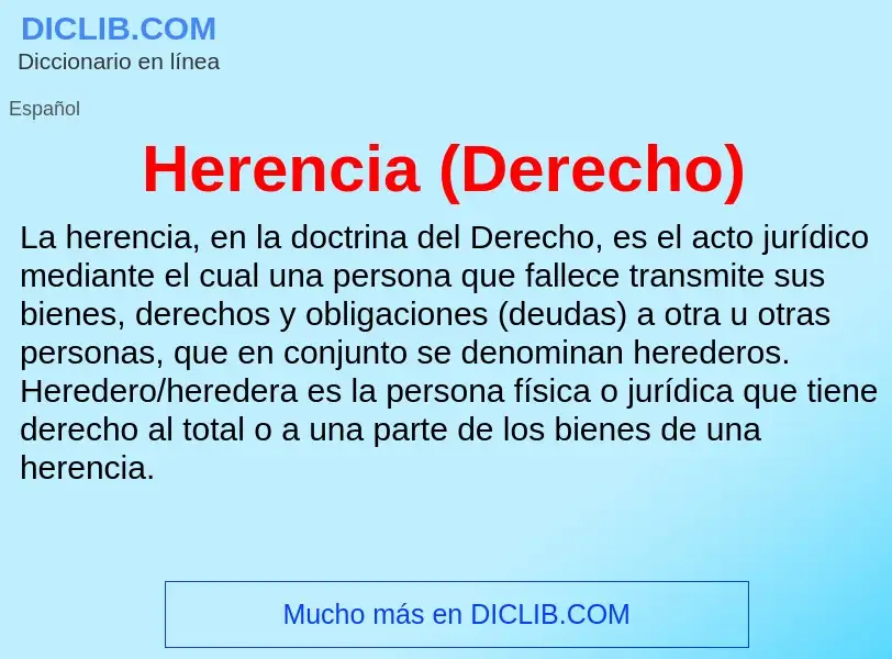 O que é Herencia (Derecho) - definição, significado, conceito