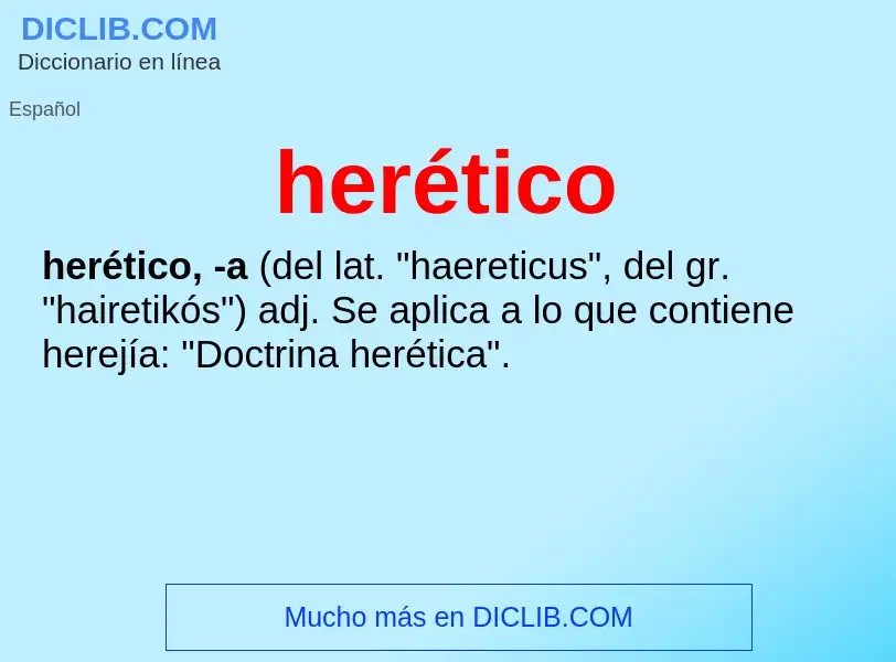 Wat is herético - definition