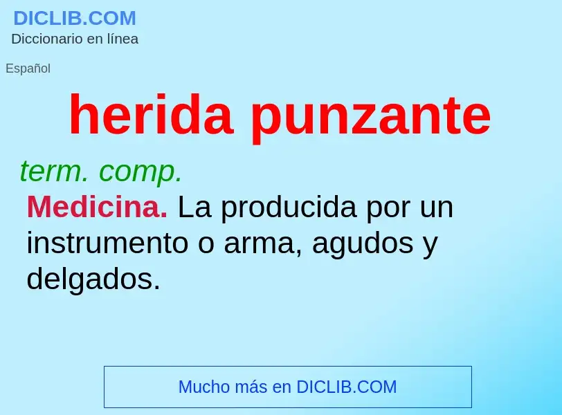 O que é herida punzante - definição, significado, conceito