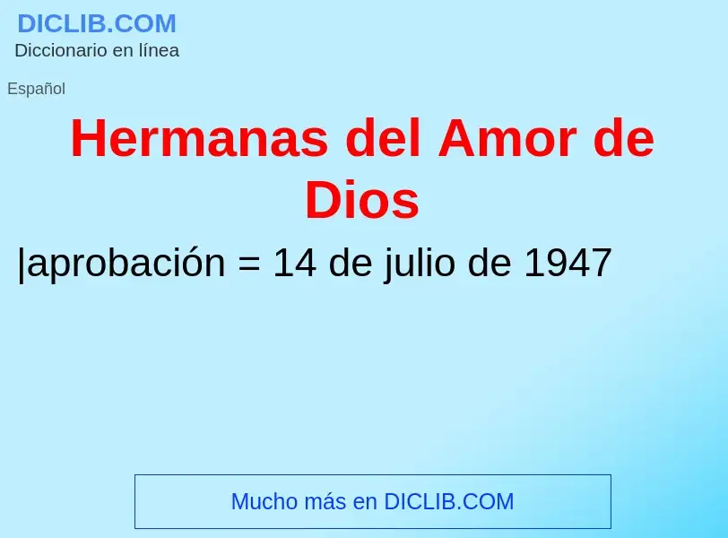 Wat is Hermanas del Amor de Dios - definition