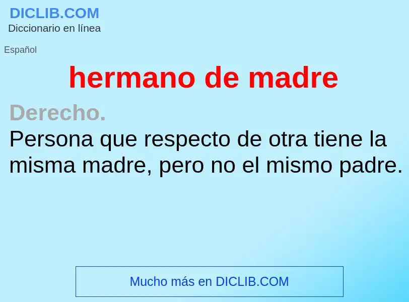 What is hermano de madre - definition